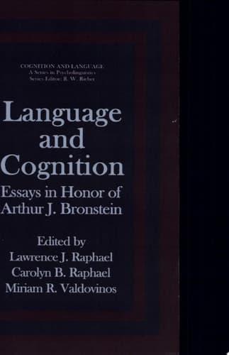 Language and Cognition Essays in Honor of Arthur J. Bronstein