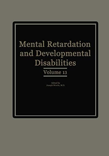 Mental Retardation and Developmental Disabilities Volume 13