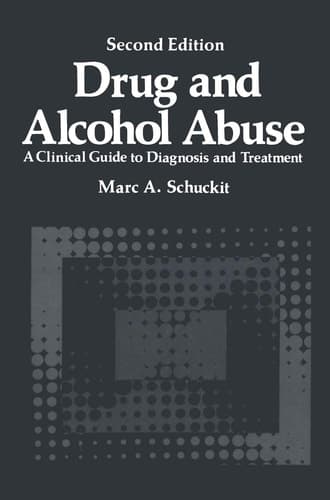 Drug and Alcohol Abuse: A Clinical Guide to Diagnosis and Treatment (Critical Issues in Psychiatry)