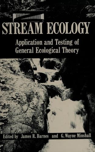 Stream Ecology Application and Testing of General Ecological Theory