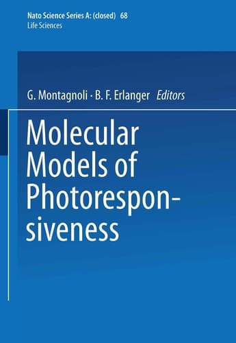 Molecular Models of Photoresponsiveness (Nato Science Series A:)