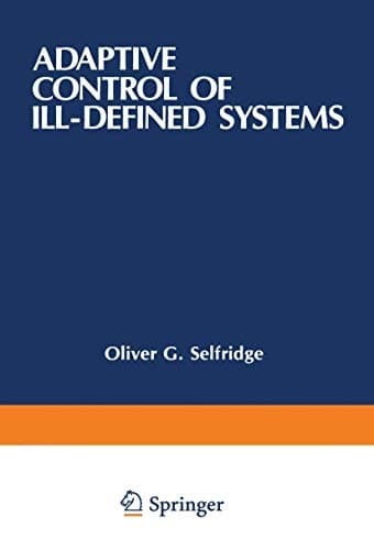 Adaptive Control of Ill-Defined Systems (Nato Conference Series)