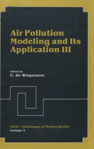 Air Pollution Modeling and Its Application III (Nato Challenges of Modern Society, 5)