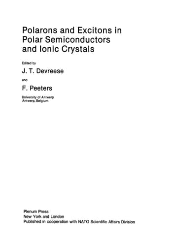 Polarons and Excitons in Polar Semiconductors and Ionic Crystals (Nato ASI Subseries B:, 108)