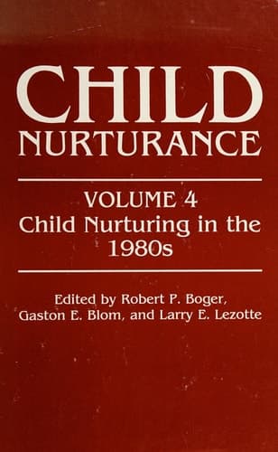 Child Nurturing in the 1980s (Child Nurturance)