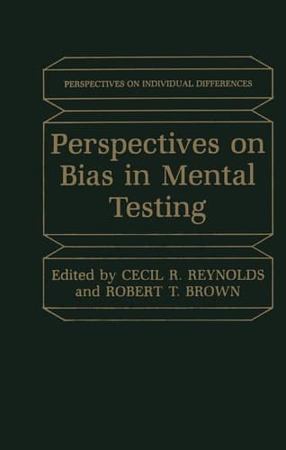 Perspectives on Bias in Mental Testing (Perspectives on Individual Differences)