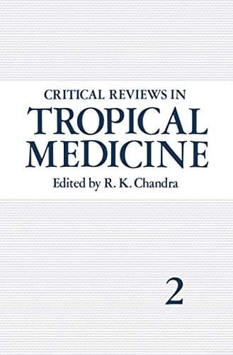 Critical Reviews in Tropical Medicine Volume 2