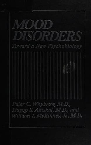 Mood Disorders: Toward a New Psychobiology (Critical Issues in Psychiatry)