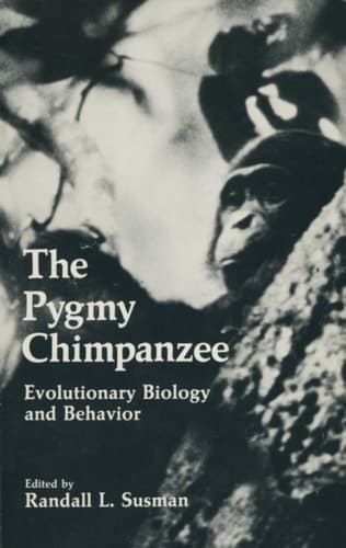 The Pygmy Chimpanzee Evolutionary Biology and Behavior