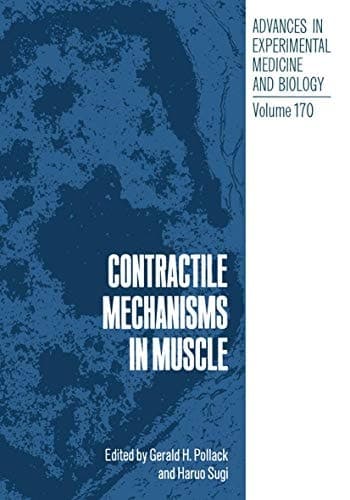 Contractile Mechanisms in Muscle (Advances in Experimental Medicine & Biology)