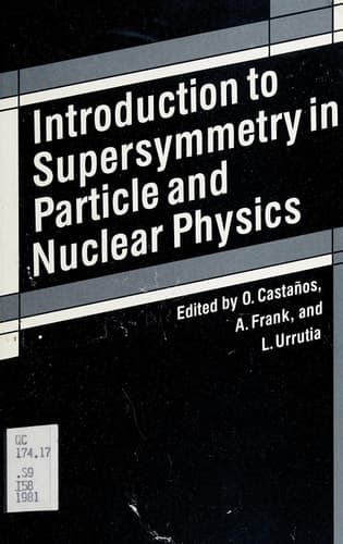 Introduction to Supersymmetry in Particle and Nuclear Physics