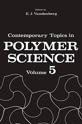 Contemporary Topics in Polymer Science Volume 5