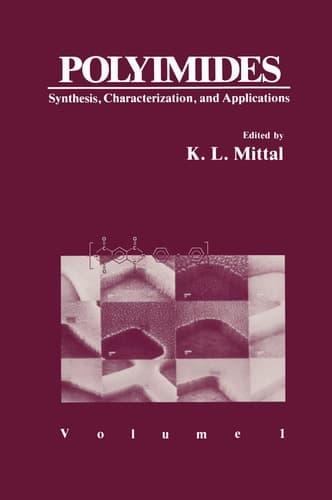 Polyimides Synthesis, Characterization, and Applications. Volume 1