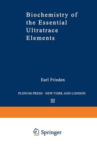 Biochemistry of the Essential Ultratrace Elements (Biochemistry of the Elements)