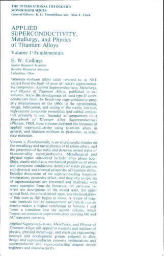 Applied Superconductivity, Metallurgy, and Physics of Titanium Alloys Fundamentals Alloy Superconductors: Their Metallurgical, Physical, and Magnetic-Mixed-State Properties