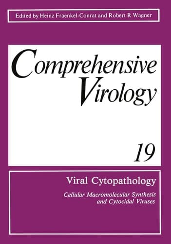 Viral Cytopathology Cellular macromolecular synthesis and cytocidal viruses