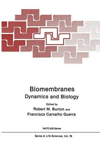 Biomembranes: Dynamics and Biology (Nato Science Series A:)