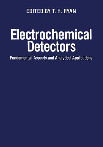 Electrochemical Detectors Fundamental Aspects and Analytical Applications