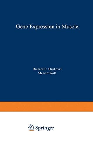 Gene Expression in Muscle (Advances in Experimental Medicine & Biology)
