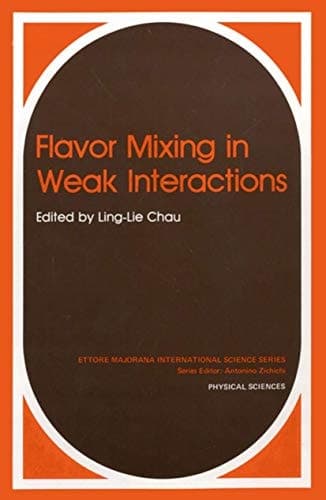 Flavor Mixing in Weak Interactions (Ettore Majorana International Science Series, 20)