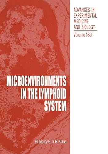 Microenvironments in the Lymphoid System (Advances in Experimental Medicine & Biology)