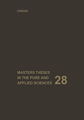 Masters Theses in the Pure and Applied Sciences Accepted by Colleges and Universities of the United States and Canada Volume 28