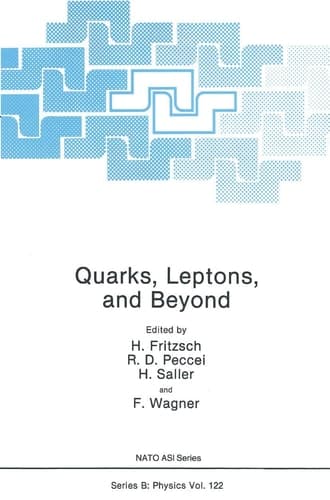 Quarks, Leptons, and Beyond (NATO Science Series B:, 122)