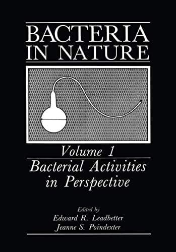 Bacteria in Nature Volume 1: Bacterial Activities in Perspective
