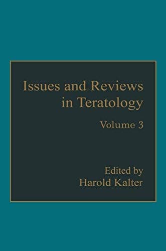 Issues and Reviews in Teratology Volume 3