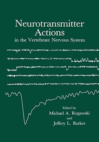 Neurotransmitter Actions in the Vertebrate Nervous System