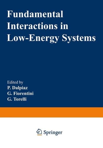 Fundamental Interactions in Low-Energy Systems (Ettore Majorana International Science Series, 23)