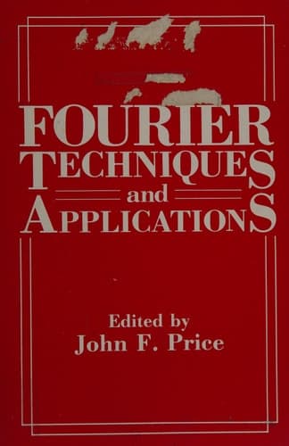 Fourier Techniques and Applications
