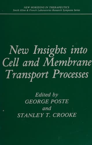 New Insights into Cell and Membrane Transport Processes (New Horizons in Therapeutics)