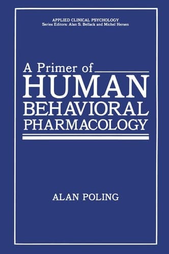 A Primer of Human Behavioral Pharmacology (Nato Science Series B:)
