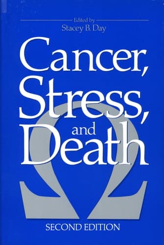 Cancer, Stress, and Death