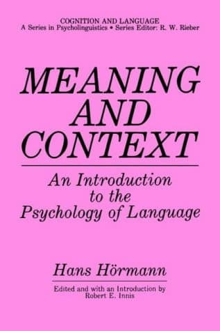Meaning and Context An Introduction to the Psychology of Language