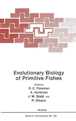 Evolutionary Biology of Primitive Fishes (Nato Science Series A:)
