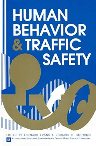 Human Behavior and Traffic Safety (General Motors Symposia Series)