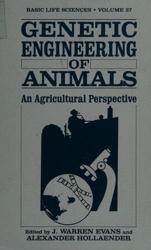 Genetic Engineering of Animals: An Agricultural Perspective (Basic Life Sciences)