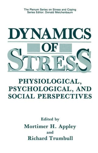 Dynamics of Stress: Physiological, Psychological and Social Perspectives (Springer Series on Stress and Coping)
