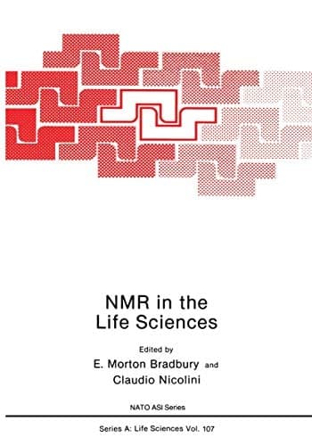 NMR in the Life Sciences (Nato Science Series A:)