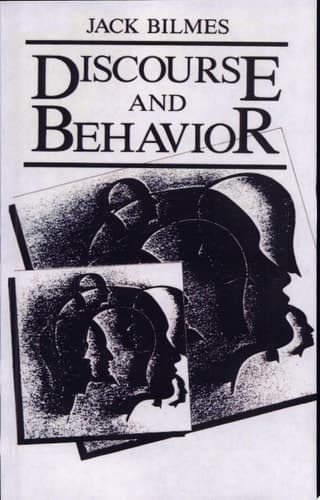 Discourse and Behavior