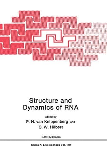 Structure and Dynamics of RNA (Nato Science Series A:)