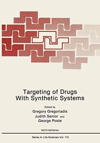 Targeting of Drugs With Synthetic Systems (Nato Science Series A:)