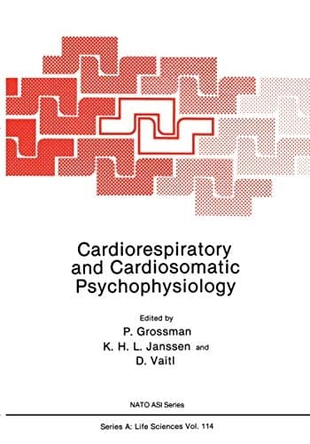 Cardiorespiratory and Cardiosomatic Psychophysiology (Nato Science Series A:)