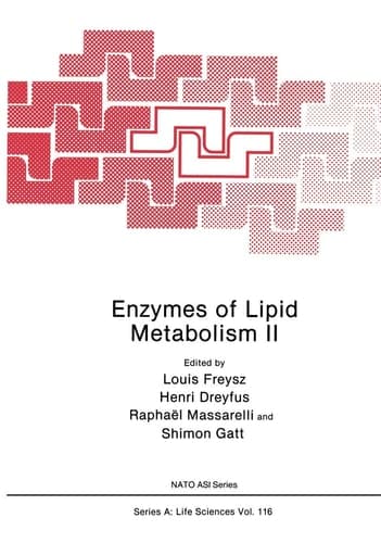 Enzymes of Lipid Metabolism II (Nato Science Series A:)