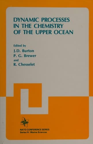 Dynamic Processes in the Chemistry of the Upper Ocean (Nato Conference Series)