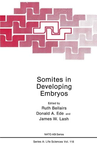 Somites in Developing Embryos (NATO Science Series A:, 118)
