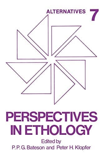 Perspectives in Ethology Volume 7 Alternatives