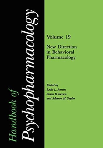 Handbook of Psychopharmacology Volume 19 New Directions in Behavioral Pharmacology